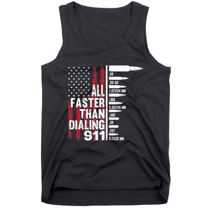 All Faster Than Dialing 911 American Flag Gun Lover Tank Top