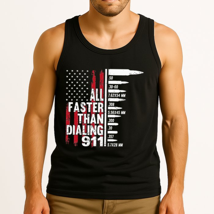All Faster Than Dialing 911 American Flag Gun Lover Tank Top