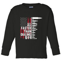 All Faster Than Dialing 911 American Flag Gun Lover Toddler Long Sleeve Shirt