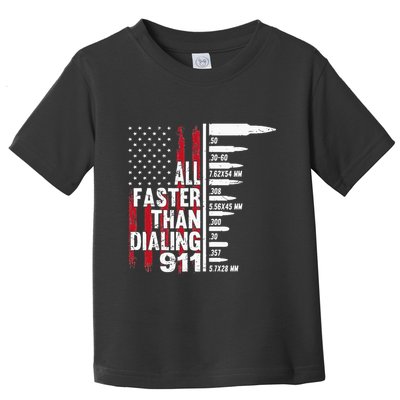 All Faster Than Dialing 911 American Flag Gun Lover Toddler T-Shirt