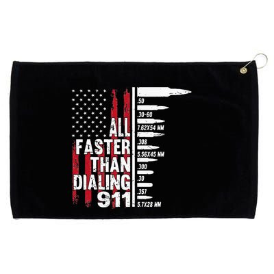 All Faster Than Dialing 911 American Flag Gun Lover Grommeted Golf Towel