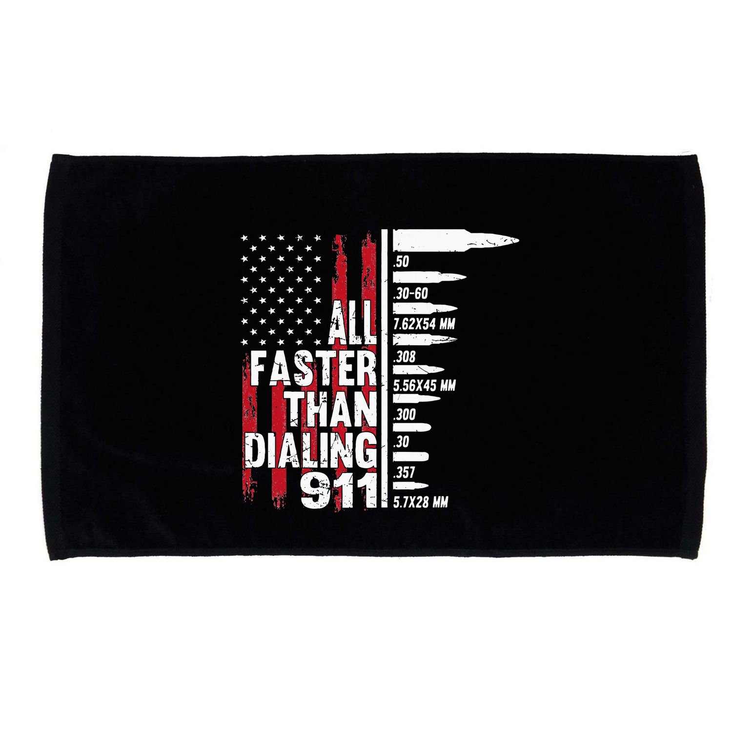 All Faster Than Dialing 911 American Flag Gun Lover Microfiber Hand Towel