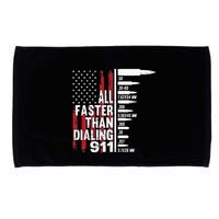 All Faster Than Dialing 911 American Flag Gun Lover Microfiber Hand Towel