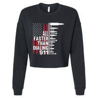 All Faster Than Dialing 911 American Flag Gun Lover Cropped Pullover Crew