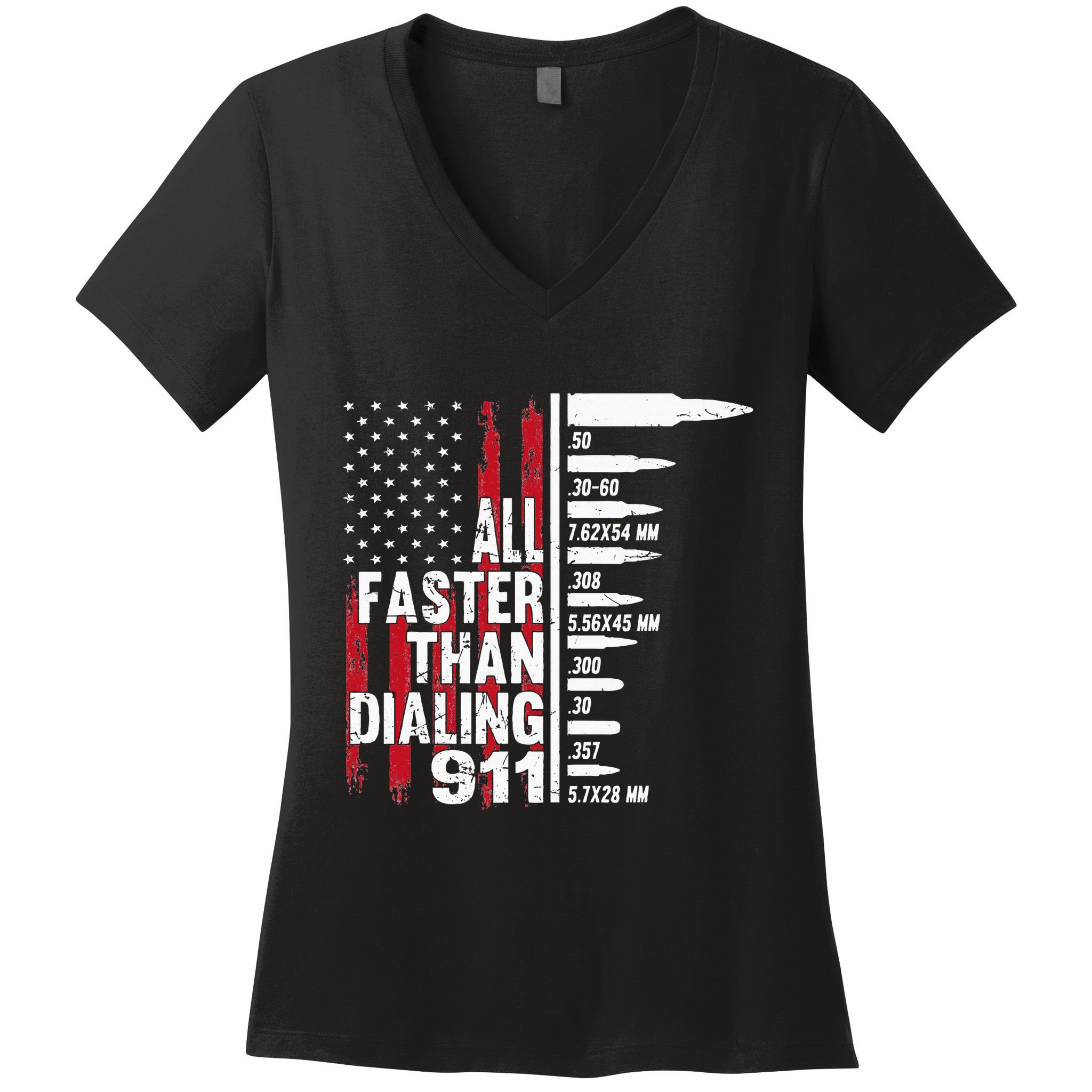 All Faster Than Dialing 911 American Flag Gun Lover Women's V-Neck T-Shirt
