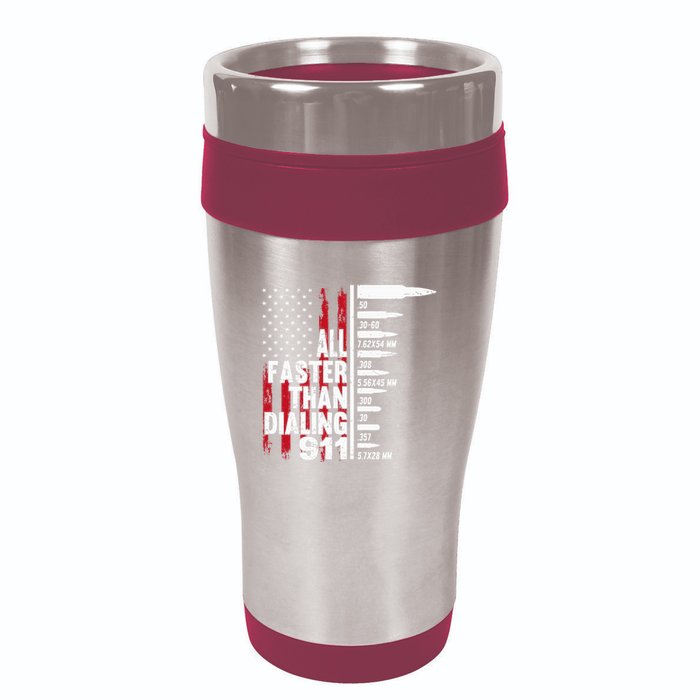 All Faster Than Dialing 911 American Flag Gun Lover 16oz Travel Tumbler