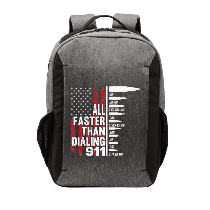 All Faster Than Dialing 911 American Flag Gun Lover Vector Backpack