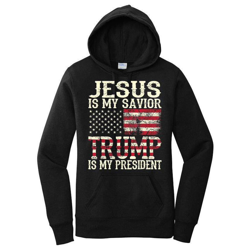 American Flag Tee Jesus Is My Savior Trump Is My President Women's Pullover Hoodie