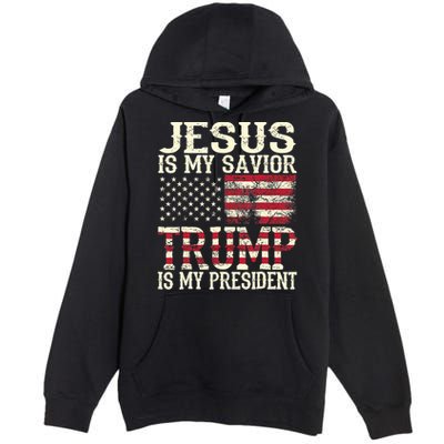 American Flag Tee Jesus Is My Savior Trump Is My President Premium Pullover Hoodie