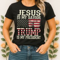 American Flag Tee Jesus Is My Savior Trump Is My President Womens T-Shirt