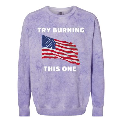 American Flag Try Burning This One Colorblast Crewneck Sweatshirt