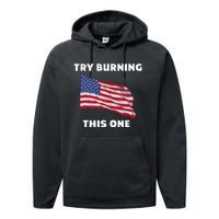 American Flag Try Burning This One Performance Fleece Hoodie