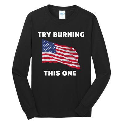 American Flag Try Burning This One Tall Long Sleeve T-Shirt