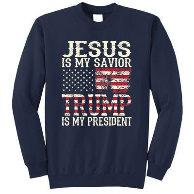 American Flag Tee Jesus Is My Savior Trump Tall Sweatshirt