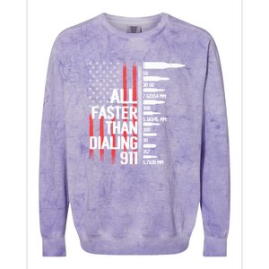 All Faster Than Dialing 911 American Flag Funny Gun Owner Gift Colorblast Crewneck Sweatshirt