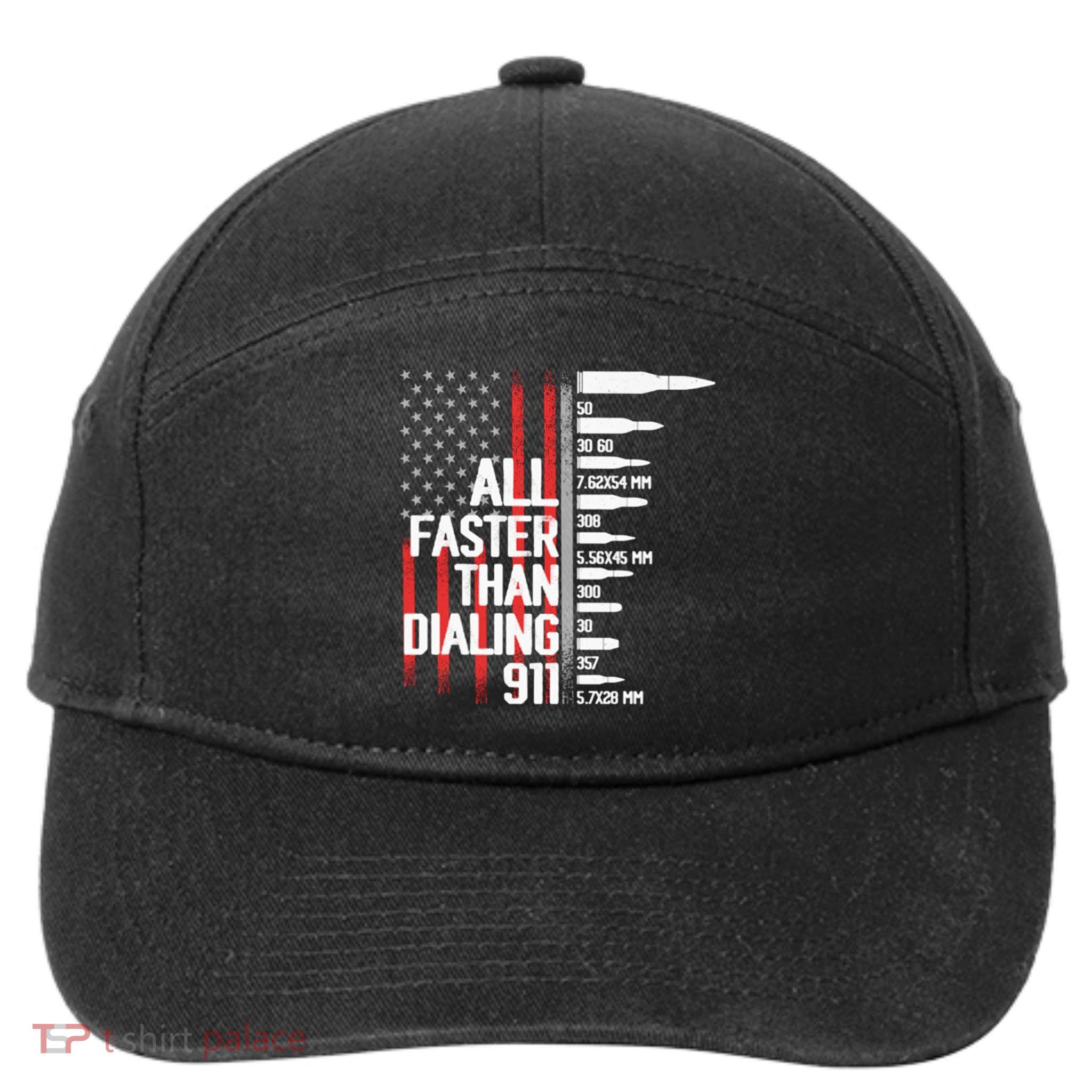 All Faster Than Dialing 911 American Flag Funny Gun Owner Gift 7-Panel Snapback Hat