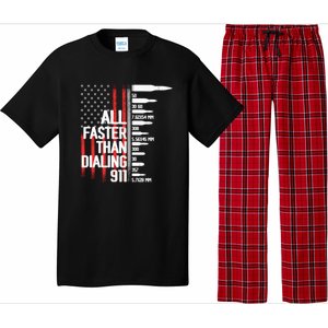 All Faster Than Dialing 911 American Flag Funny Gun Owner Gift Pajama Set