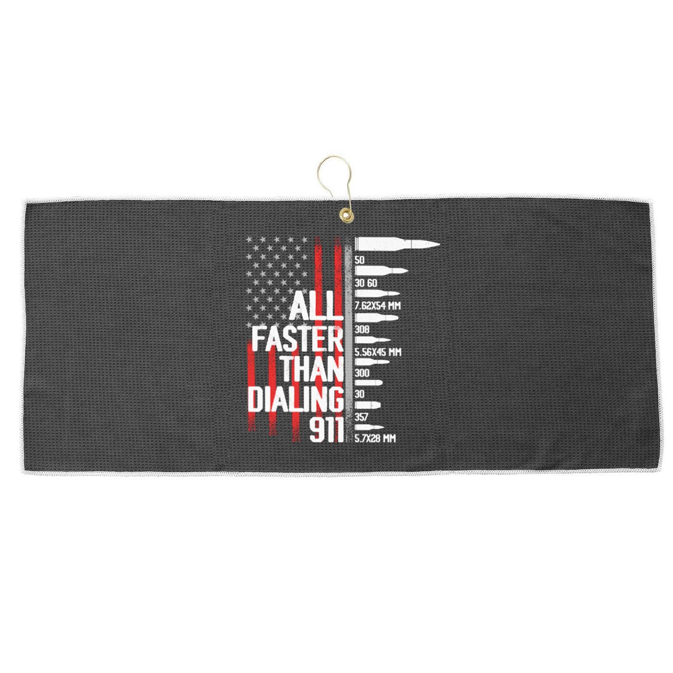 All Faster Than Dialing 911 American Flag Funny Gun Owner Gift Large Microfiber Waffle Golf Towel