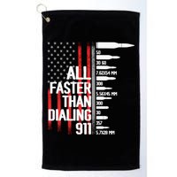 All Faster Than Dialing 911 American Flag Funny Gun Owner Gift Golf Towel