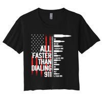 All Faster Than Dialing 911 American Flag Funny Gun Owner Gift Women's Crop Top Tee