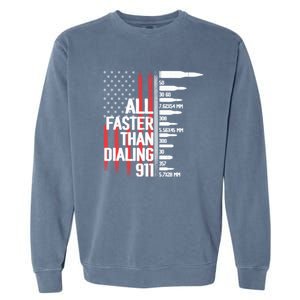 All Faster Than Dialing 911 American Flag Funny Gun Owner Gift Garment-Dyed Sweatshirt