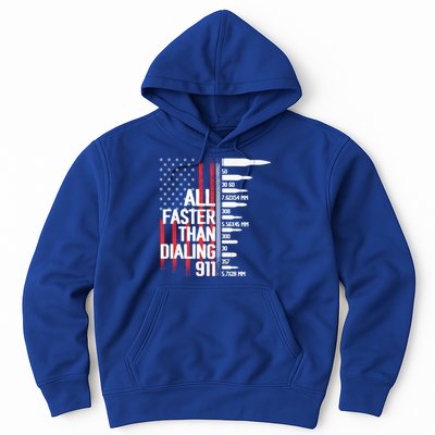 All Faster Than Dialing 911 American Flag Funny Gun Owner Gift Hoodie