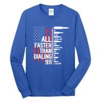 All Faster Than Dialing 911 American Flag Funny Gun Owner Gift Tall Long Sleeve T-Shirt