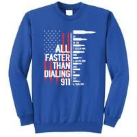 All Faster Than Dialing 911 American Flag Funny Gun Owner Gift Tall Sweatshirt