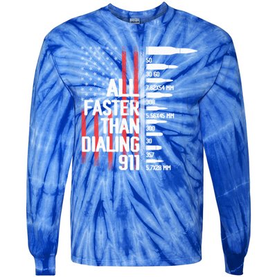 All Faster Than Dialing 911 American Flag Funny Gun Owner Gift Tie-Dye Long Sleeve Shirt