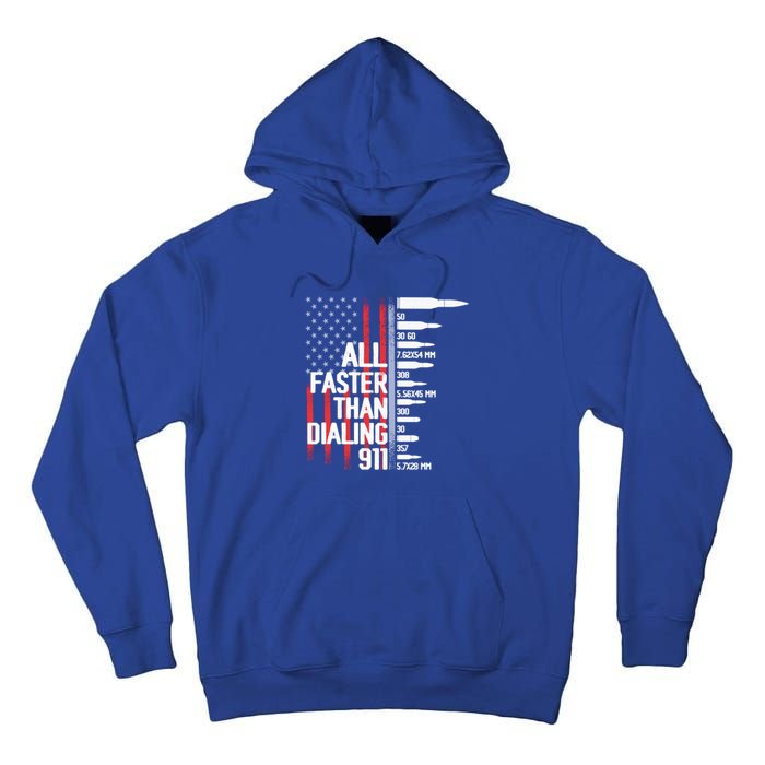 All Faster Than Dialing 911 American Flag Funny Gun Owner Gift Tall Hoodie