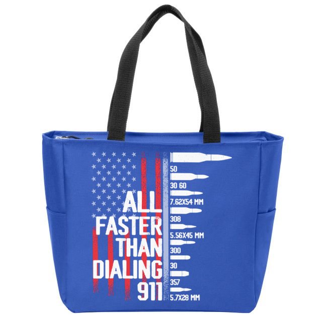 All Faster Than Dialing 911 American Flag Funny Gun Owner Gift Zip Tote Bag