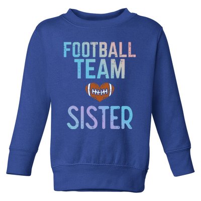 American Football Team Sister Family Match Sis Gift Toddler Sweatshirt