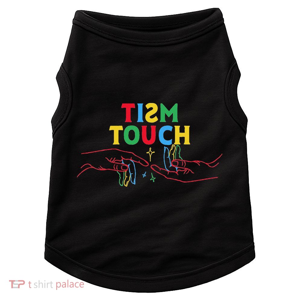 Autism Funny Tism Touch Autistic Meme Autism Awareness Doggie Tank