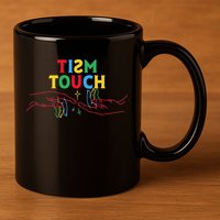 Autism Funny Tism Touch Autistic Meme Autism Awareness 11oz C Handle Ceramic Mug
