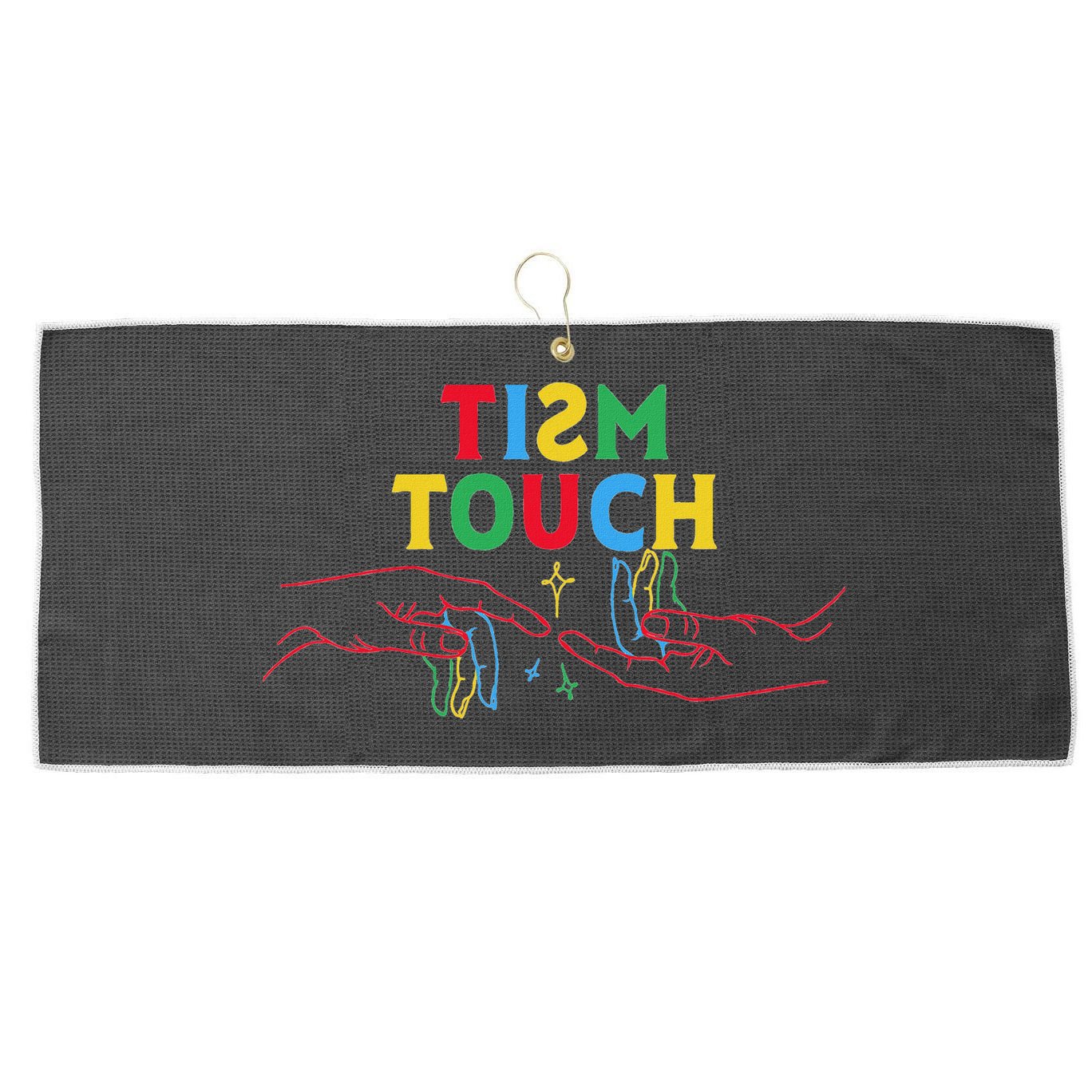 Autism Funny Tism Touch Autistic Meme Autism Awareness Large Microfiber Waffle Golf Towel