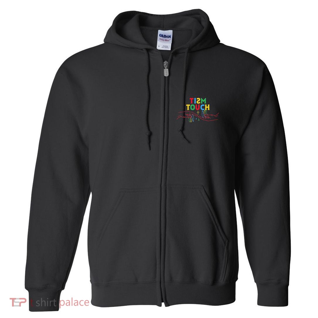 Autism Funny Tism Touch Autistic Meme Autism Awareness Full Zip Hoodie