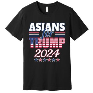 Asians For Trump Pro Trump 2024 Election Trump Supporter Premium T-Shirt