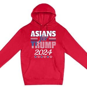 Asians For Trump Pro Trump 2024 Election Trump Supporter Premium Pullover Hoodie