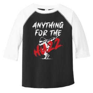 Anything For The Huzz Toddler Fine Jersey T-Shirt