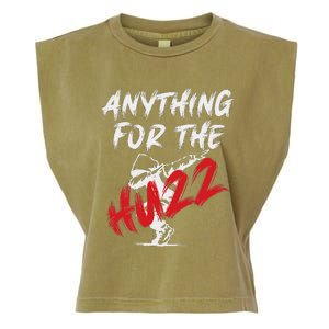 Anything For The Huzz Garment-Dyed Women's Muscle Tee