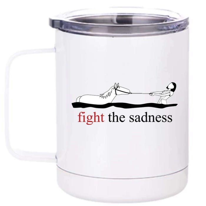 Artax Fight The Sadness 12 oz Stainless Steel Tumbler Cup