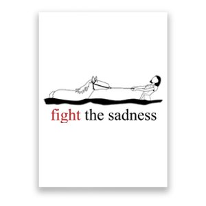 Artax Fight The Sadness Poster