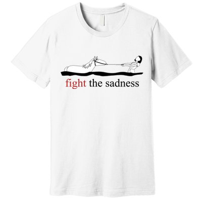 Artax Fight The Sadness Premium T-Shirt