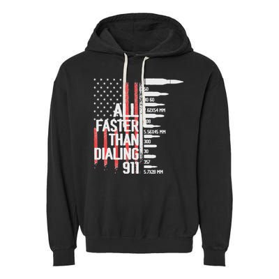 All Faster Than Dialing 911 American Flag Funny Gun Owner Garment-Dyed Fleece Hoodie