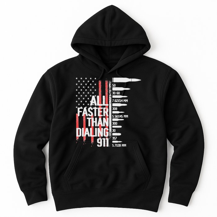 All Faster Than Dialing 911 American Flag Funny Gun Owner Hoodie