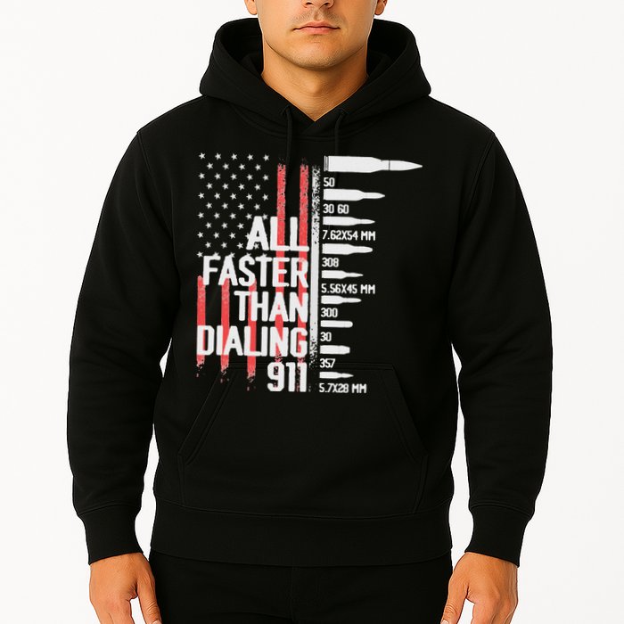 All Faster Than Dialing 911 American Flag Funny Gun Owner Hoodie