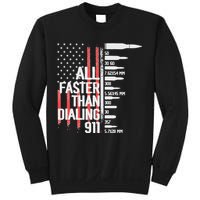 All Faster Than Dialing 911 American Flag Funny Gun Owner Sweatshirt