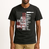 All Faster Than Dialing 911 American Flag Funny Gun Owner Tall T-Shirt