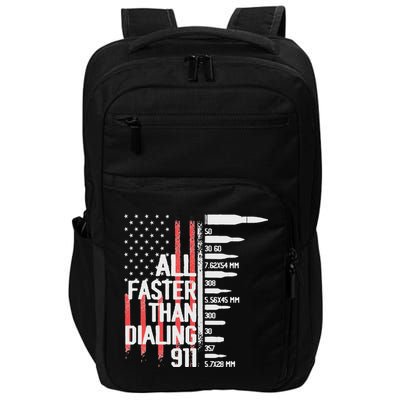 All Faster Than Dialing 911 American Flag Funny Gun Owner Impact Tech Backpack