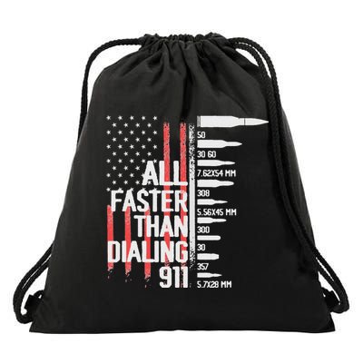 All Faster Than Dialing 911 American Flag Funny Gun Owner Drawstring Bag